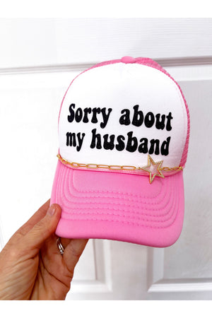 Sorry About My Husband Trucker Hat