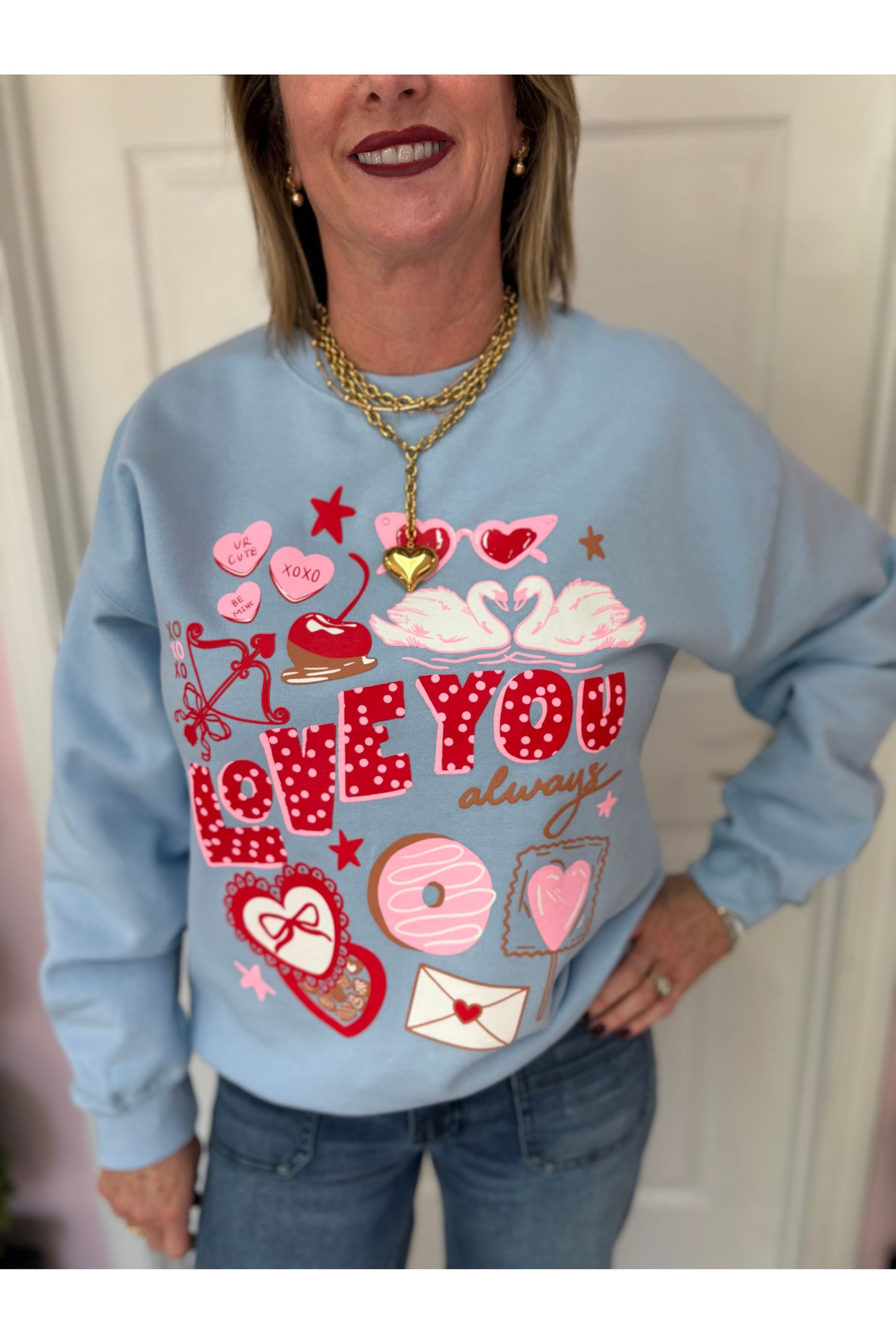 Love You Always Sweatshirt