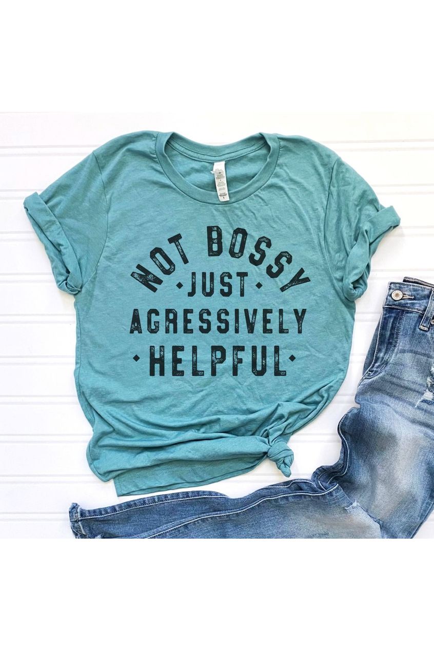 Not Bossy Sarcastic Graphic Tee
