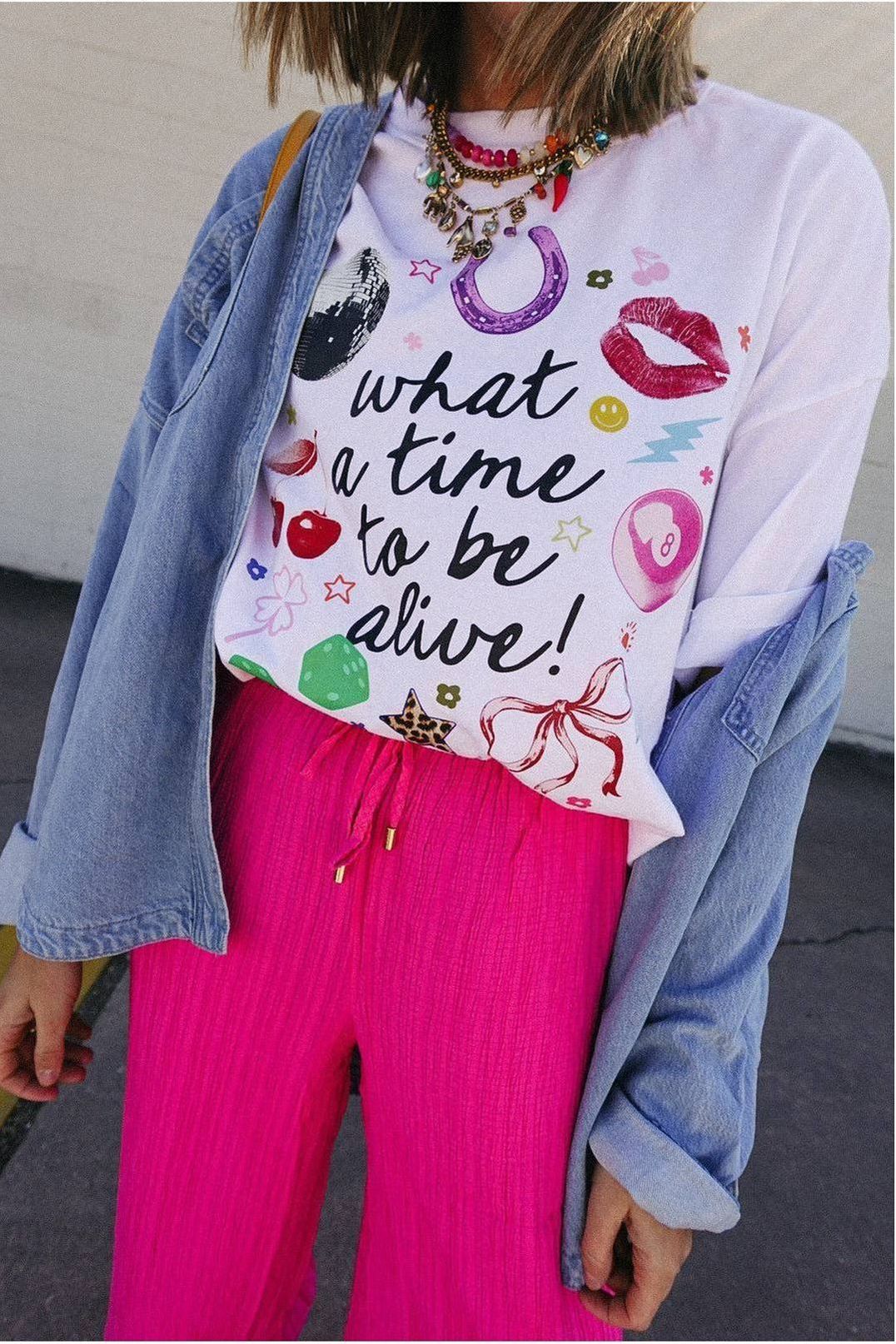 What A Time To Be Alive Graphic Tee