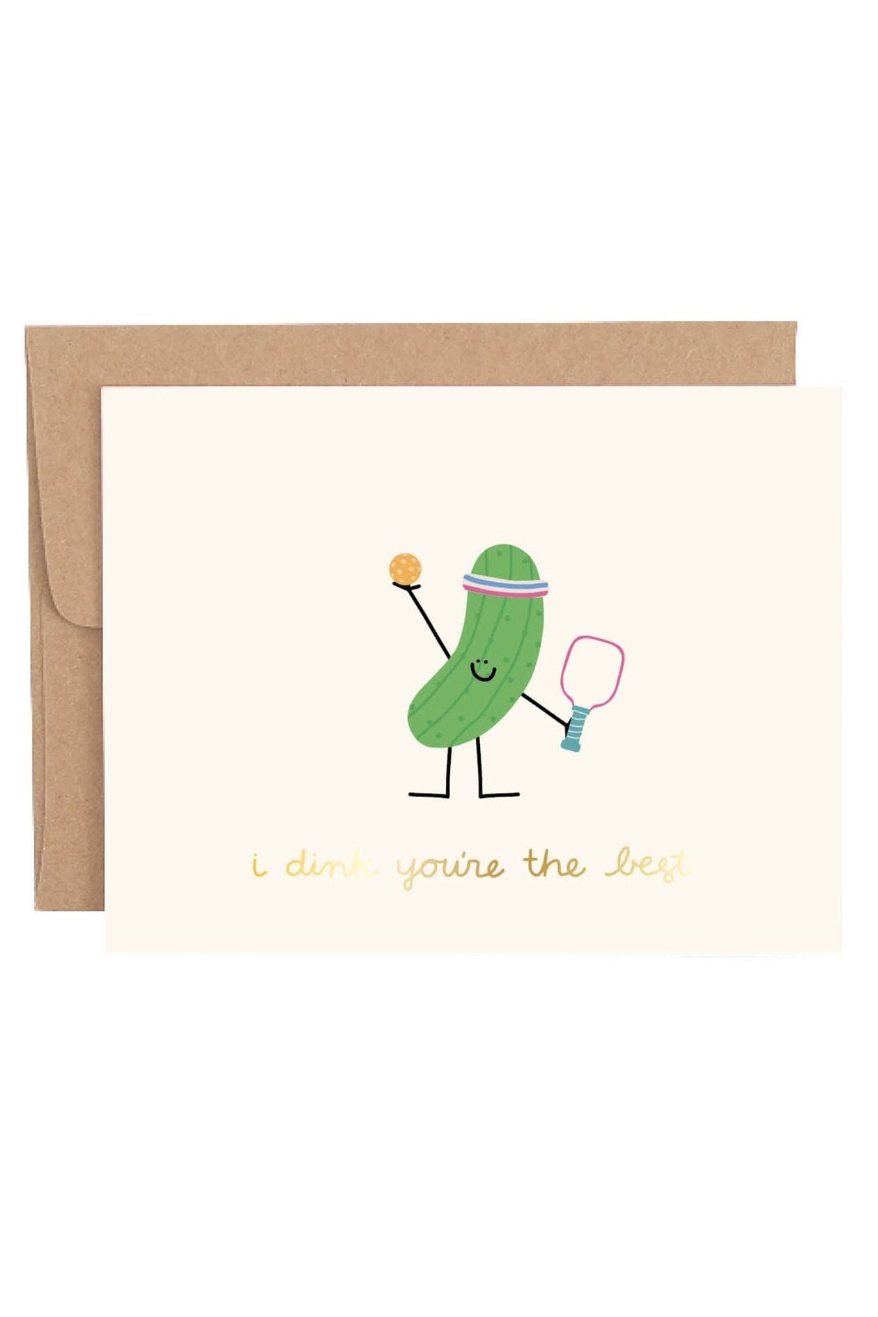 I Dink You're the Best Pickleball Greeting Card