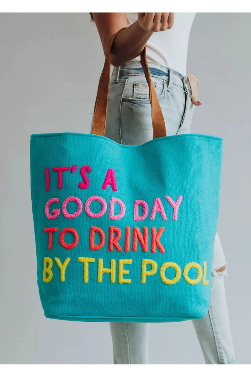 Good Day To Drink By The Pool Tote